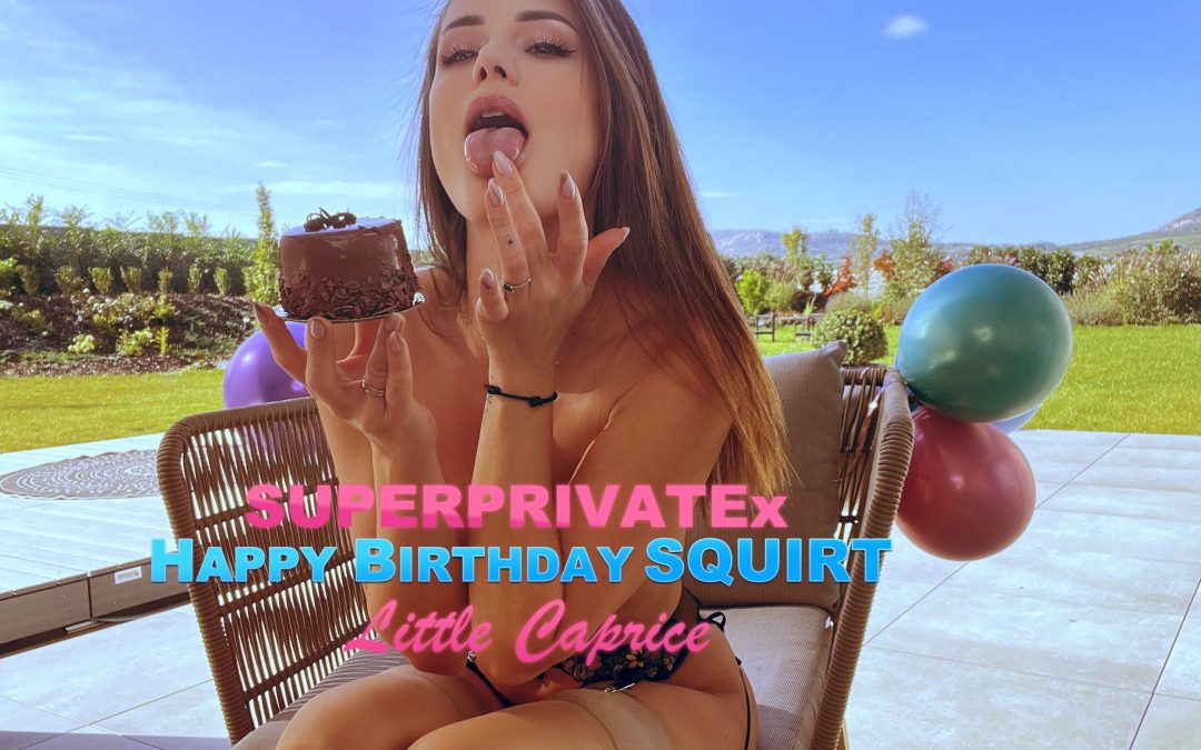 SUPERPRIVATEx Birthday Squirt Little Caprice